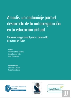 Bertrand.pt - Amadis: Un Andamiaje Para El Desarrollo De La Autorregulación En La Educación Virtual