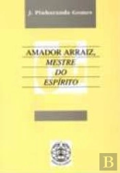 Amador Arraiz - Mestre do Espírito