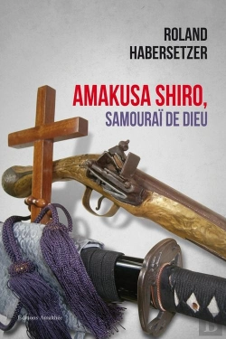 Bertrand.pt - Amakusa Shiro, Samourai De Dieu