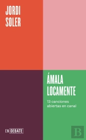 Ámala Locamente (Serie Endebate)