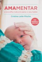 Amamentar - A Escolha Natural para o Seu Bebé