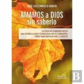 Amamos A Dios Sin Saberlo
