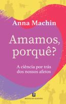 Amamos, Porquê?
