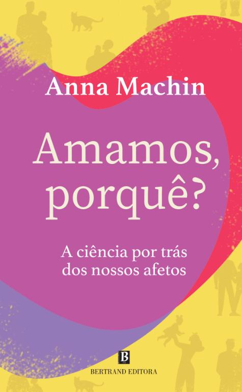 Amamos, Porquê?