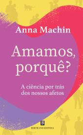 Amamos, Porquê?