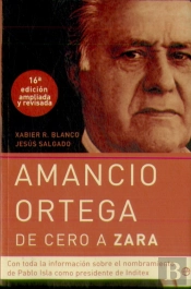 Amancio Ortega, De Cero A Zara