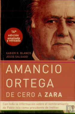 Bertrand.pt - Amancio Ortega, De Cero A Zara