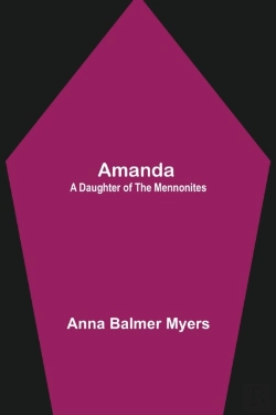 Bertrand.pt - Amanda: A Daughter Of The Mennonites