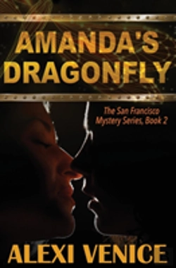 Bertrand.pt - Amanda'S Dragonfly, The San Francisco Mystery Series, Book 2