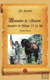 Amandine De L'Albarine, Chevalière De Philippe Iv Le Bel