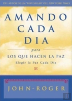 Bertrand.pt - Amando Cada Dia Para Los Que Hacen La Paz