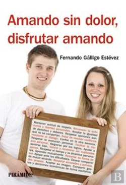 Bertrand.pt - Amando Sin Dolor, Disfrutar Amando