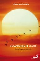 Amanecerá El Señor