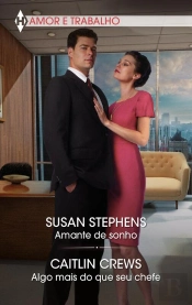 Amante De Sonho - Algo Mais Do Que Seu Chefe