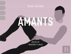 Bertrand.pt - Amants : Catalogue Déraisonné De Mes Coïts En Sept Cent Quarante Et Une Pénétrations