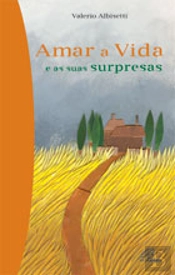 Amar a Vida e as Suas Surpresas