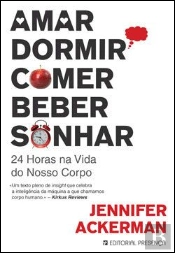 Amar, Dormir, Comer, Beber, Sonhar
