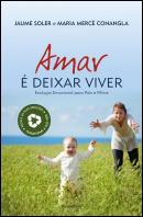Amar é Deixar Viver