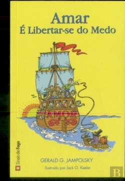 Bertrand.pt - Amar é Libertar-se do Medo