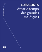 Amar o tempo das grandes maldições