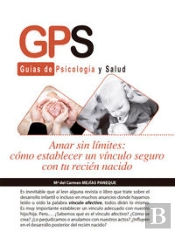 Amar Sin Limites.Como Establecer Vinculos Seguro Con Tu Recien Nacido