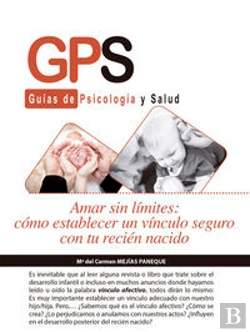 Bertrand.pt - Amar Sin Limites.Como Establecer Vinculos Seguro Con Tu Recien Nacido