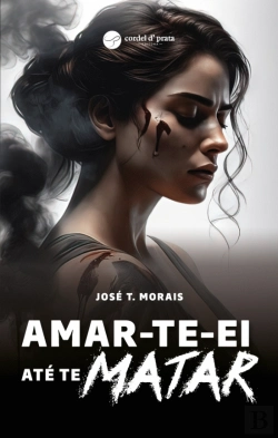 Bertrand.pt - Amar-te-Ei Até te Matar