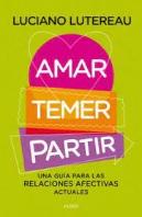 Amar, Temer, Partir