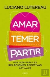 Amar, Temer, Partir