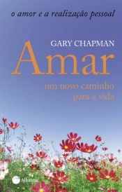 Amar - um novo caminho para a vida