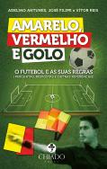 Amarelo, Vermelho e Golo - Volume II