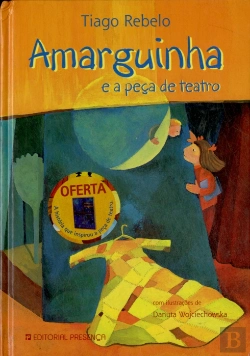 Bertrand.pt - Amarguinha e a Peça de Teatro