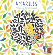 Amarilis. Protectora De Los Bosques