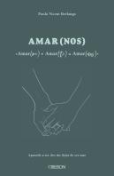 Amar(Me) Amar(Te) = Amar(Nos)