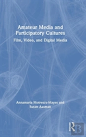 Amateur Media And Participatory Cultures