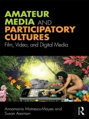 Amateur Media And Participatory Cultures