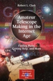 Amateur Telescope Making In The Internet Age