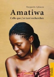 Amatiwa, Celle Que J'Ai Tant Recherchee