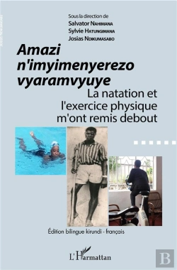 Bertrand.pt - Amazi N'Imyimenyerezo Vyaramvyuye ; La Natation Et L'Exercice Physique M'Ont Remis Debout