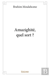 Amazighite, Quel Sort ?