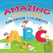 Amazing Activity Book For Grade 1 Students