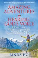 Amazing Adventures In Hearing God'S Voice