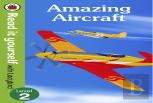 Amazing Aircraft - Read It Yourself With Ladybird Level 2