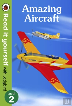 Bertrand.pt - Amazing Aircraft - Read It Yourself With Ladybird Level 2