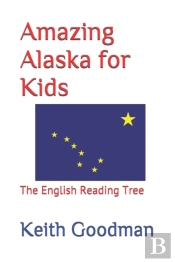 Amazing Alaska For Kids