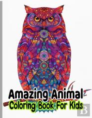 Amazing Animals Coloring Book For Kids Ages 4-12
