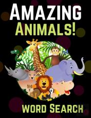 Amazing Animals! Word Search