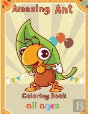 Amazing Ant Coloring Book All Ages