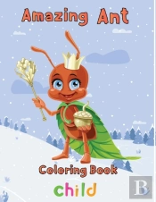Amazing Ant Coloring Book Child