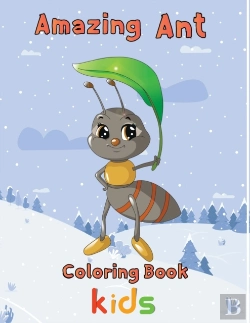 Bertrand.pt - Amazing Ant Coloring Book Kids